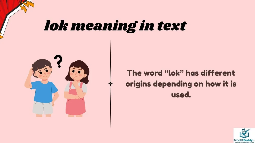 Background of the Term Lok