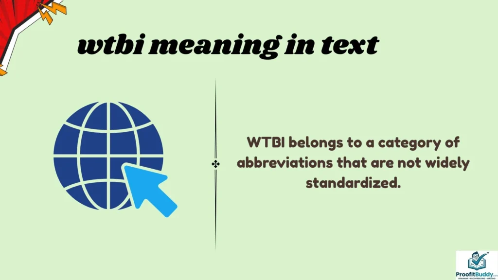 Background of WTBI