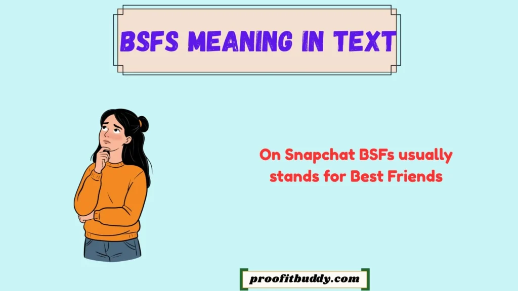 Bsfs Meaning Snapchat