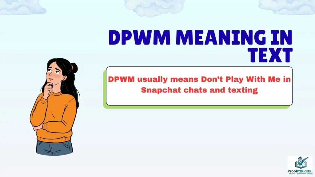 DPWM Meaning in Text Snapchat