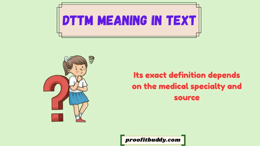 DTTM Meaning Medical