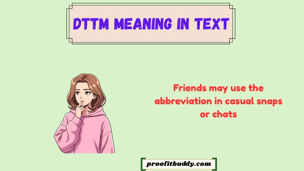 DTTM Meaning Snapchat