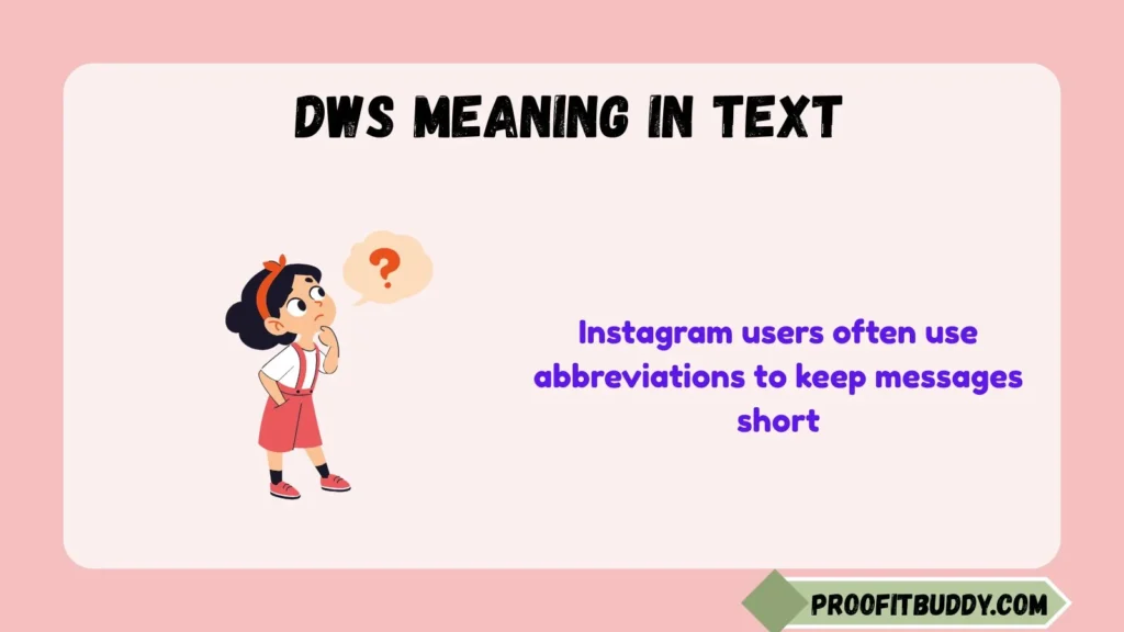 DWS Meaning in Text Instagram