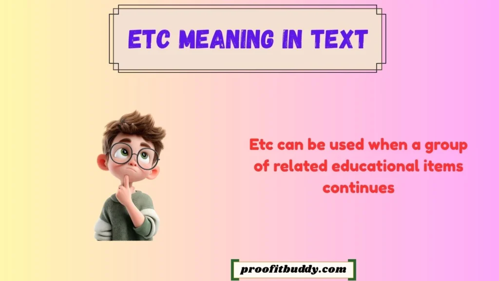 Full Meaning of Etc in Education