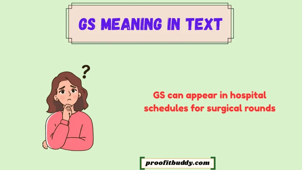 GS Meaning in Medical