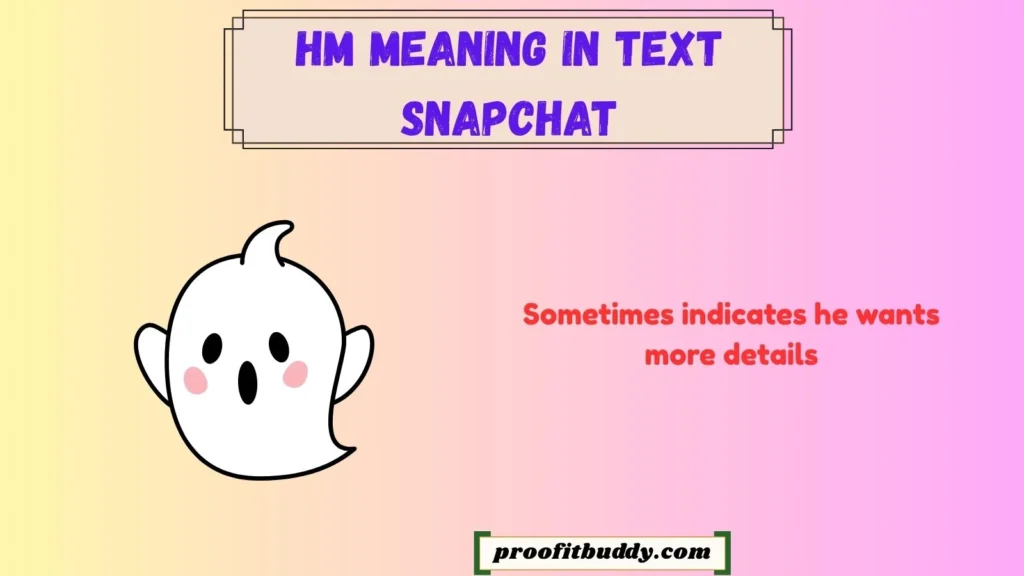 Hm Meaning in Text From a Guy