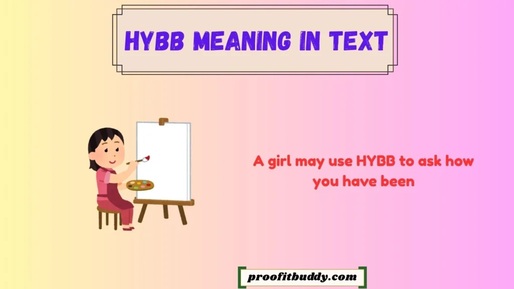Hybb Meaning in Text From a Girl