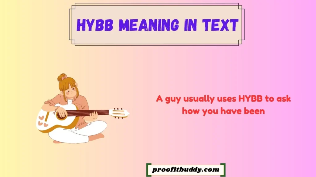 Hybb Meaning in Text From a Guy