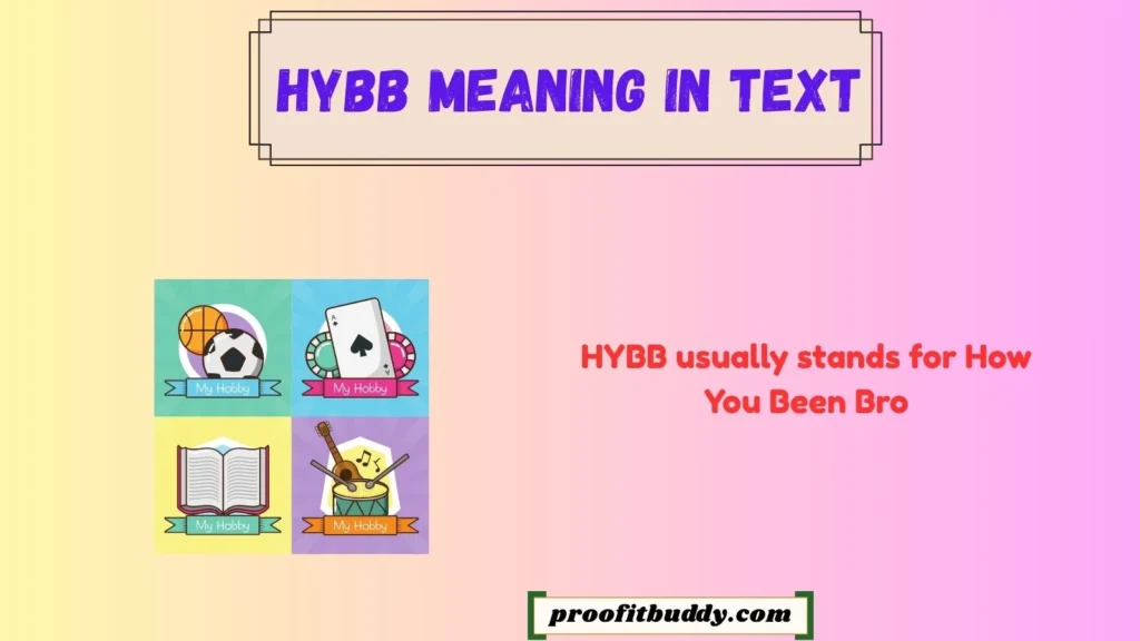 Hybb Meaning Snapchat