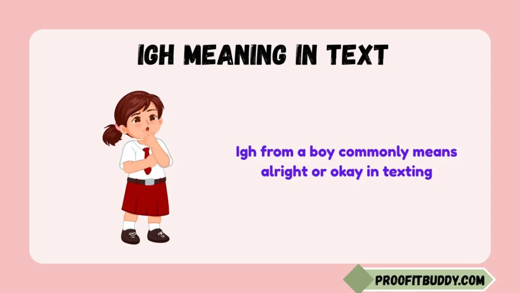 Igh Meaning in Text From a Boy