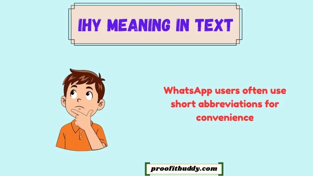 IHY Meaning in WhatsApp