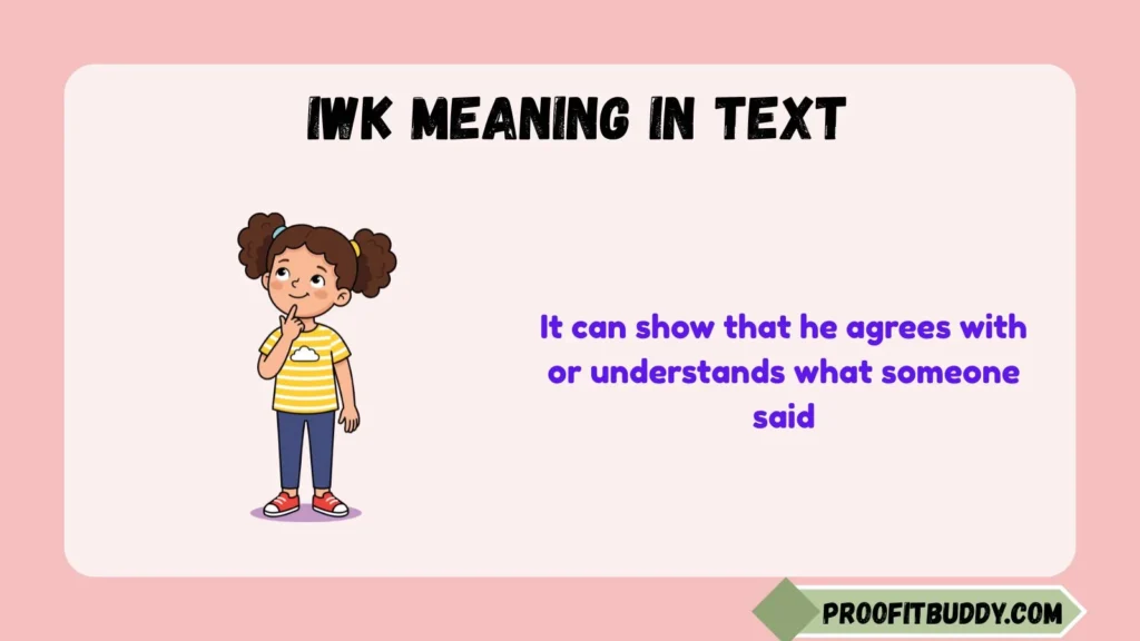 IWK Meaning in Text From a Boy