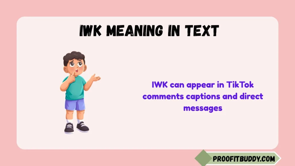 IWK Meaning TikTok