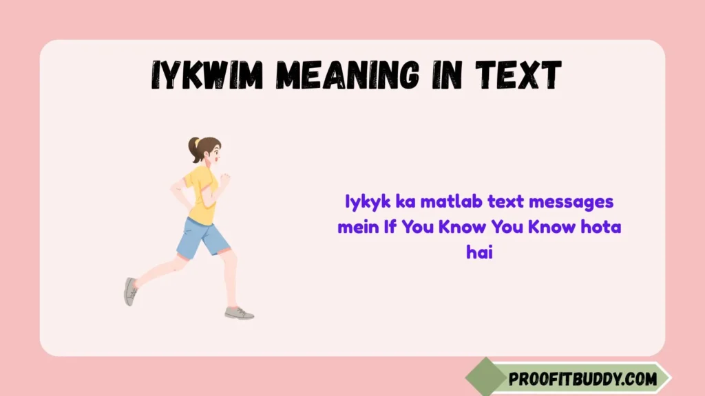 Iykwim Full Form