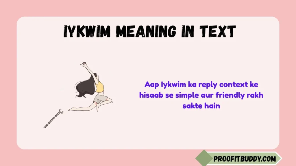 Iykwim Reply