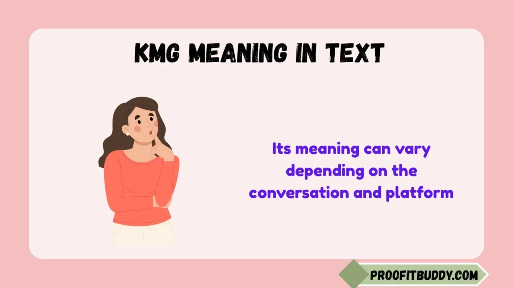 Kmg Meaning in Text From a Guy