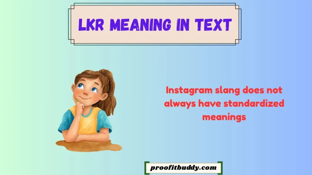 LKR Meaning on Instagram