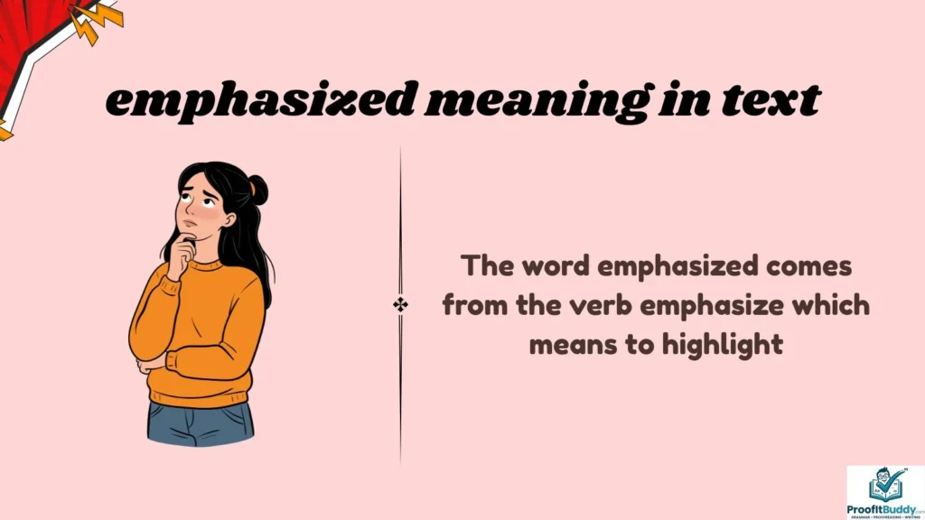 Meaning & Definition of Emphasized