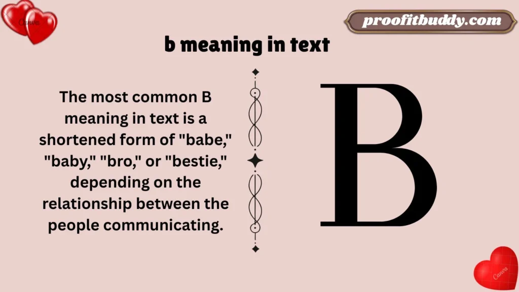 Meaning & Definition of B in Text