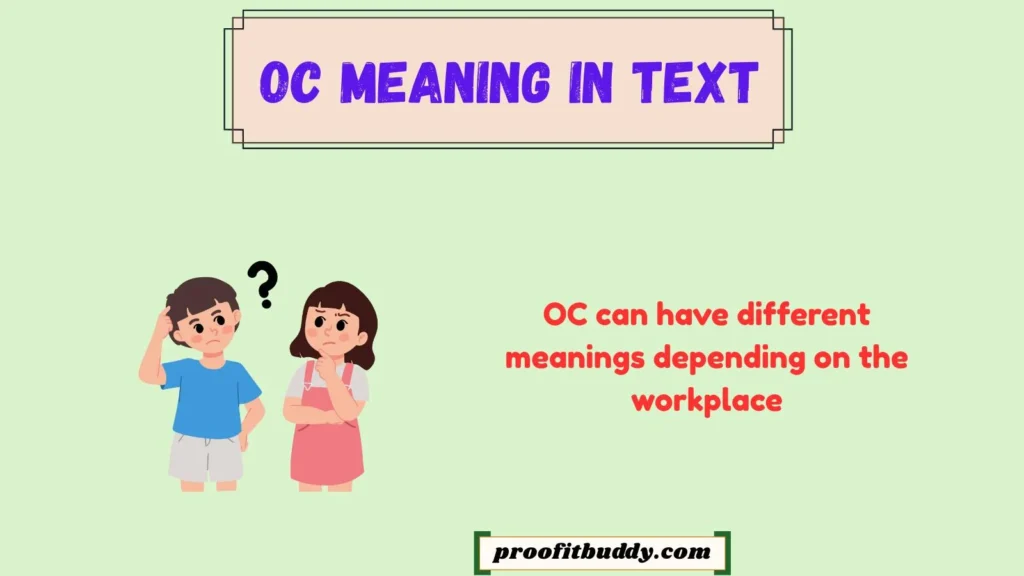 OC Meaning in Work