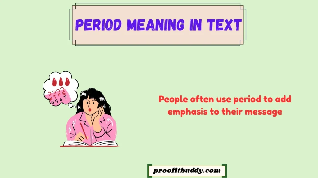 Period Meaning in Text Example