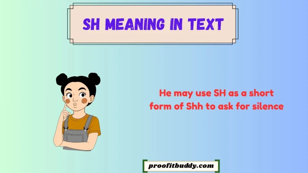Sh Meaning in Text From a Guy