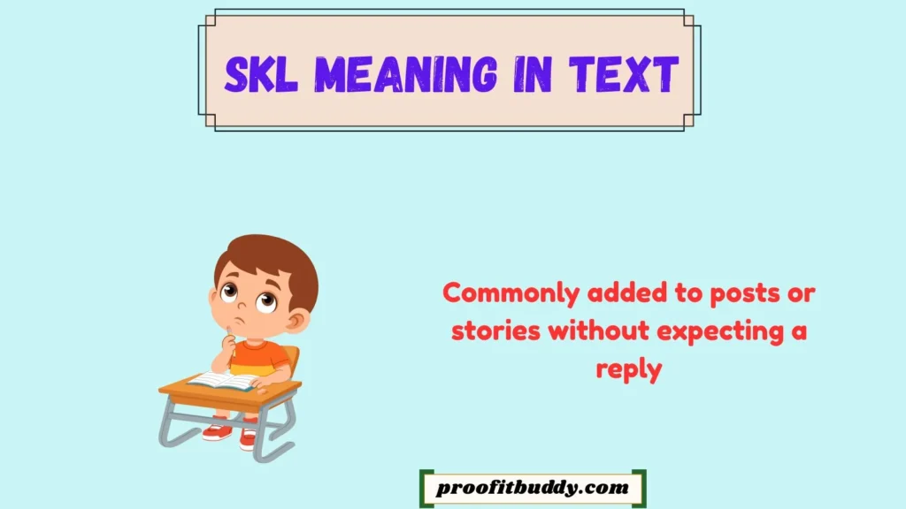 SKL Meaning in Instagram