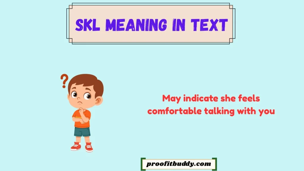 SKL Meaning in Text from a Girl