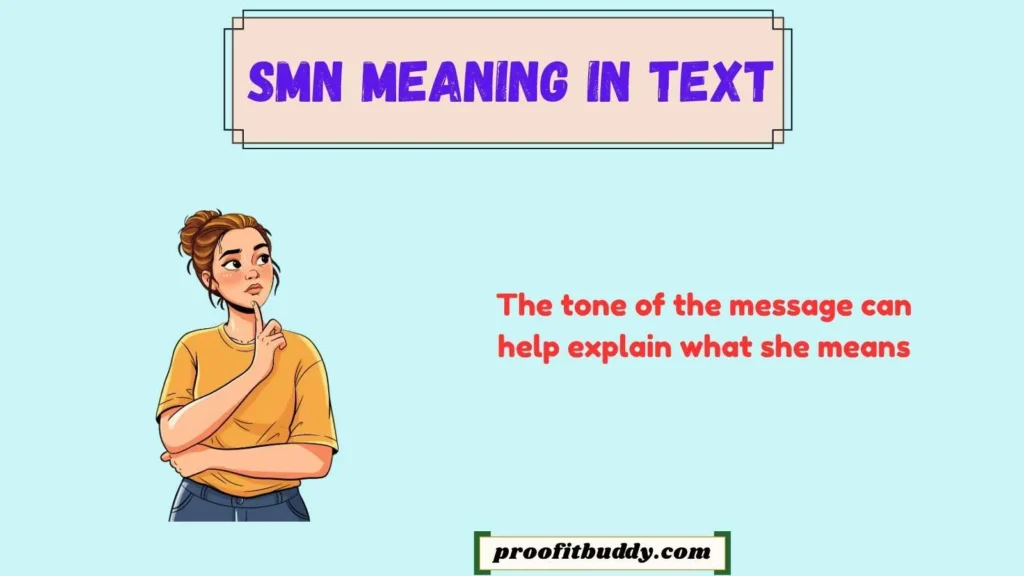 SMN Meaning in Text From a Girl