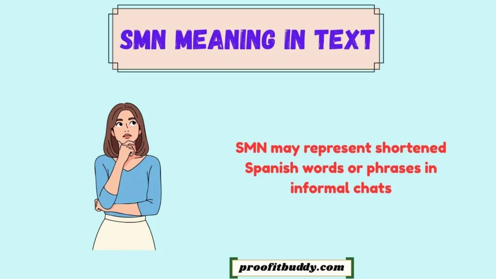 SMN Meaning in Text Spanish