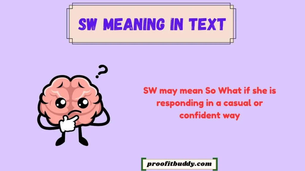 SW Meaning in Text From a Girl