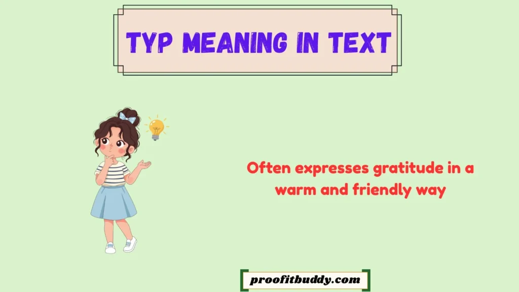 Typ Meaning in Text From a Girl