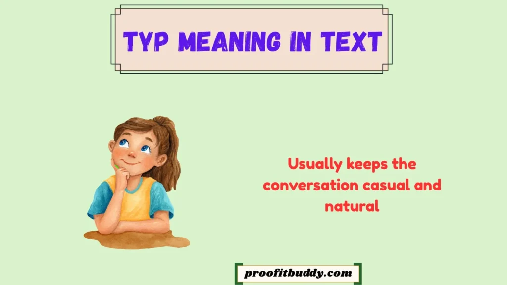 Typ Meaning in Text From a Guy