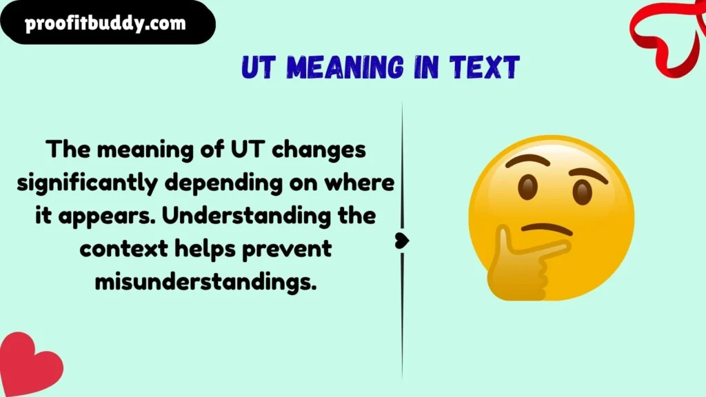 Usage of UT in Different Contexts