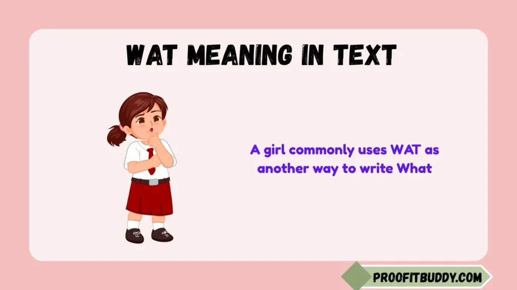 WAT Meaning in Text From a Girl