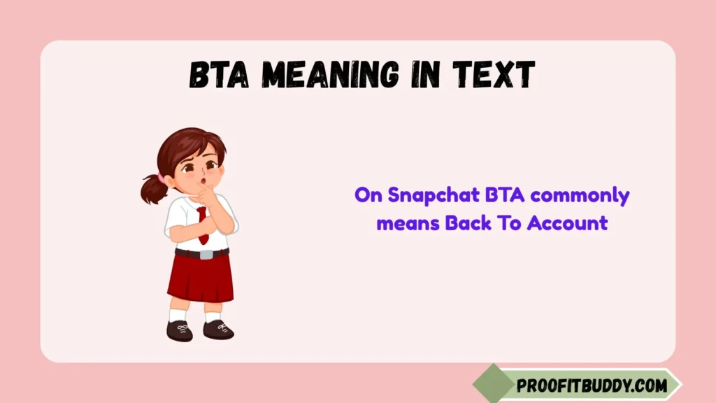 What Does BTA Mean on Snapchat?