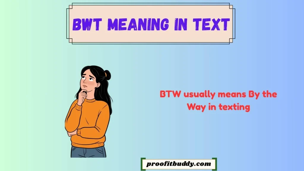 What Does BTW Mean in Texting?