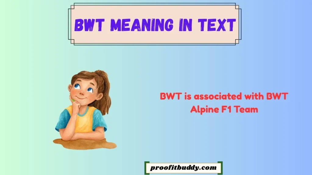 What Does BWT Mean in F1?
