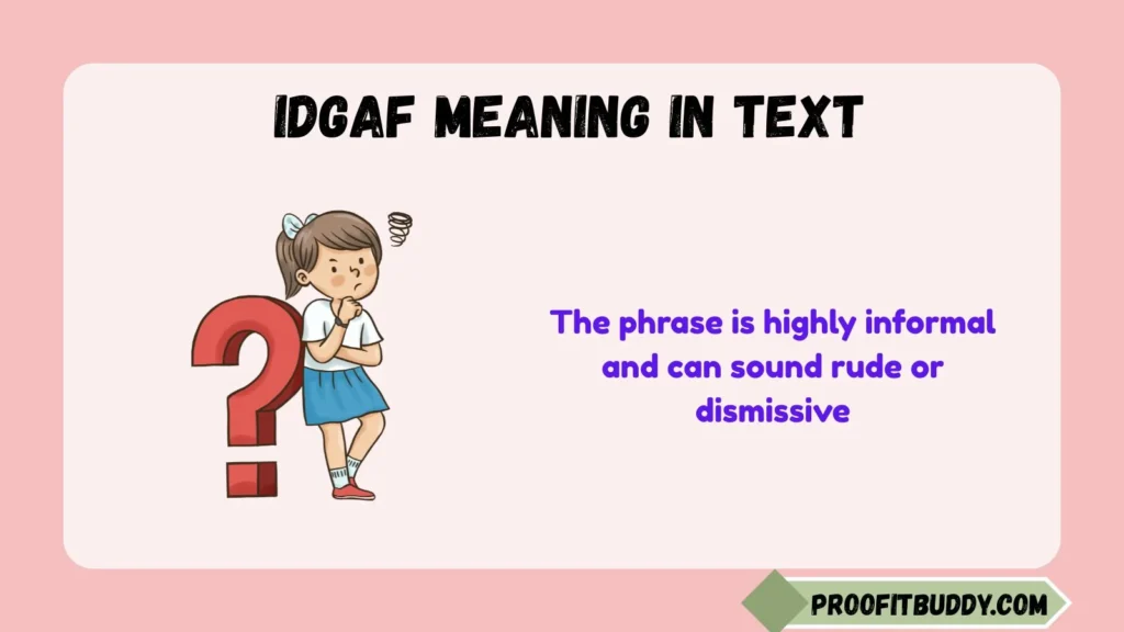 What Does IDGAFWABGTSAM Mean?