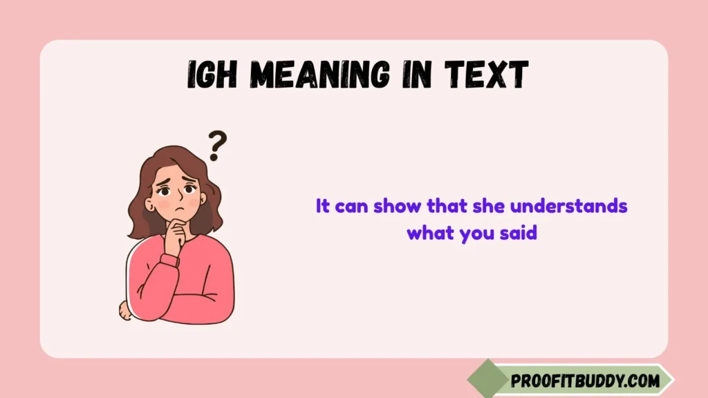 What Does Igh Mean From a Girl