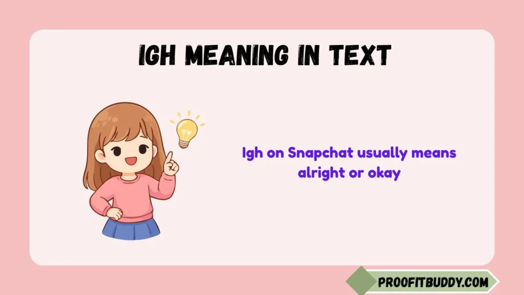 What Does Igh Mean Snap