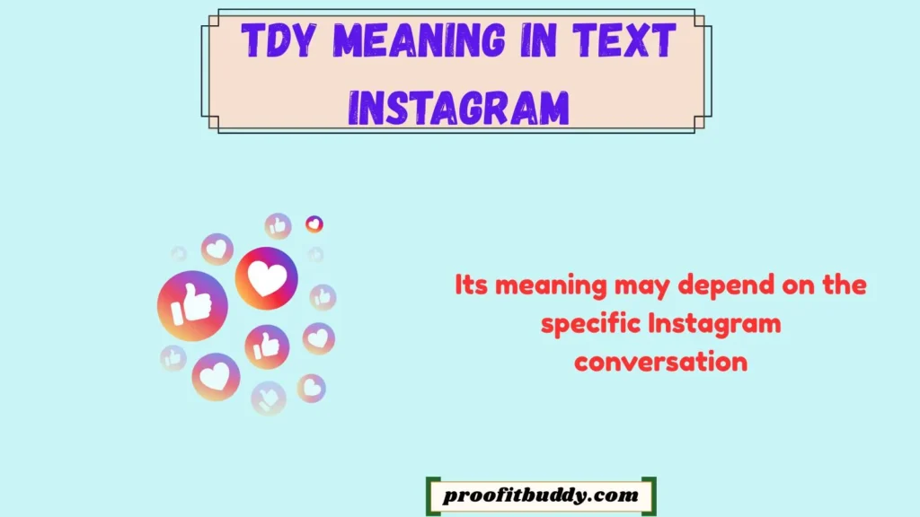 What Does TDY Mean on Instagram?