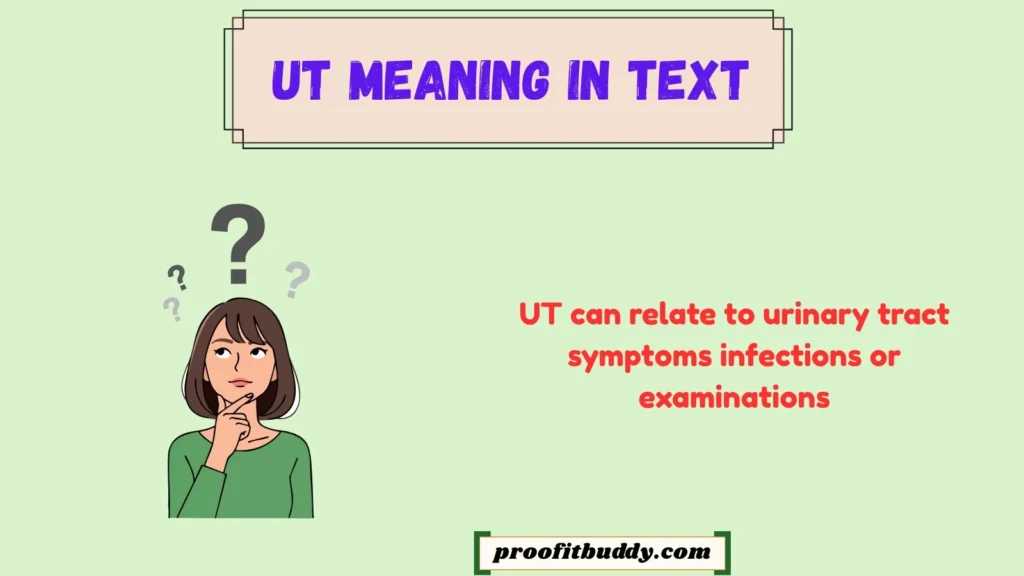 What Does UT Mean in Medical Terms
