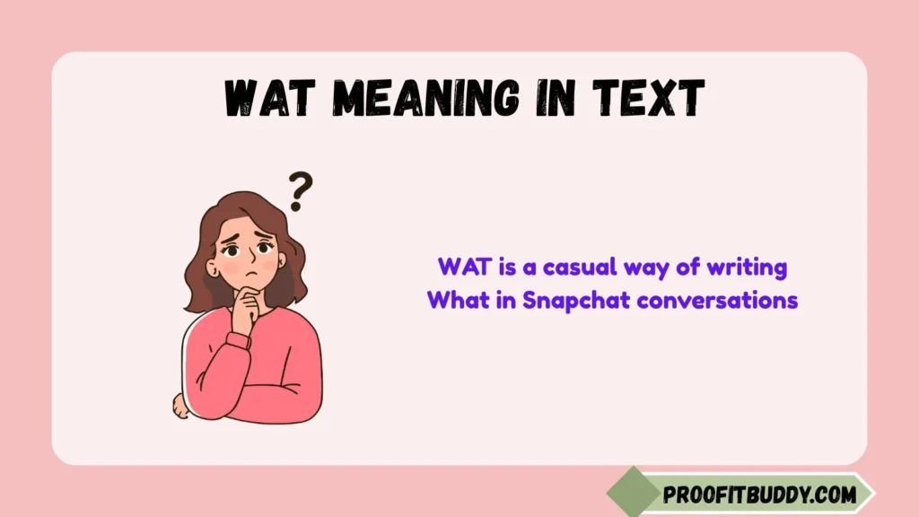 What Does WAT Mean in Snapchat?