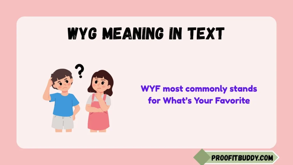 What Does WYF Mean in Text