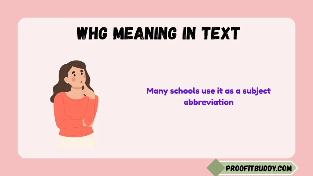 WHG Meaning in School
