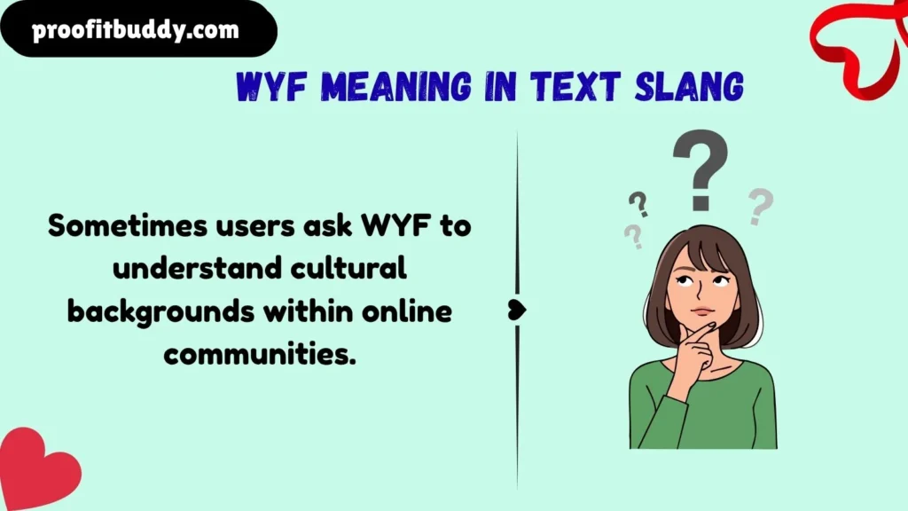 WYF Meaning in Chat, WhatsApp, Instagram, and TikTok