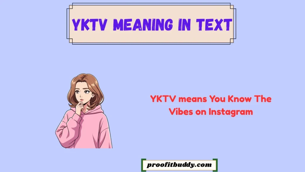 YKTV Meaning on Instagram