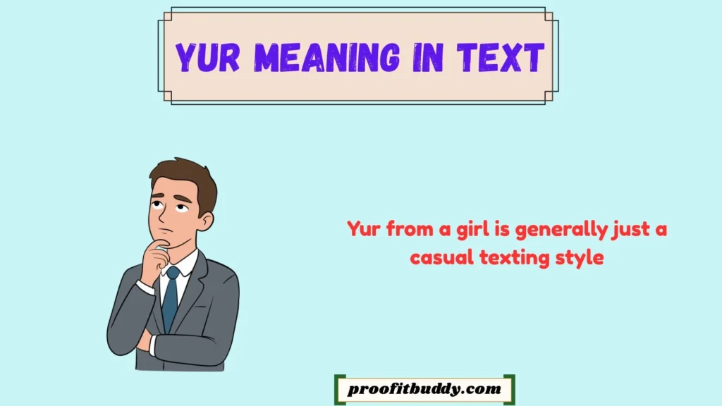YUR Meaning in Text From a Girl