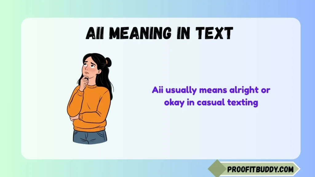 Aii Meaning in Text From a Guy